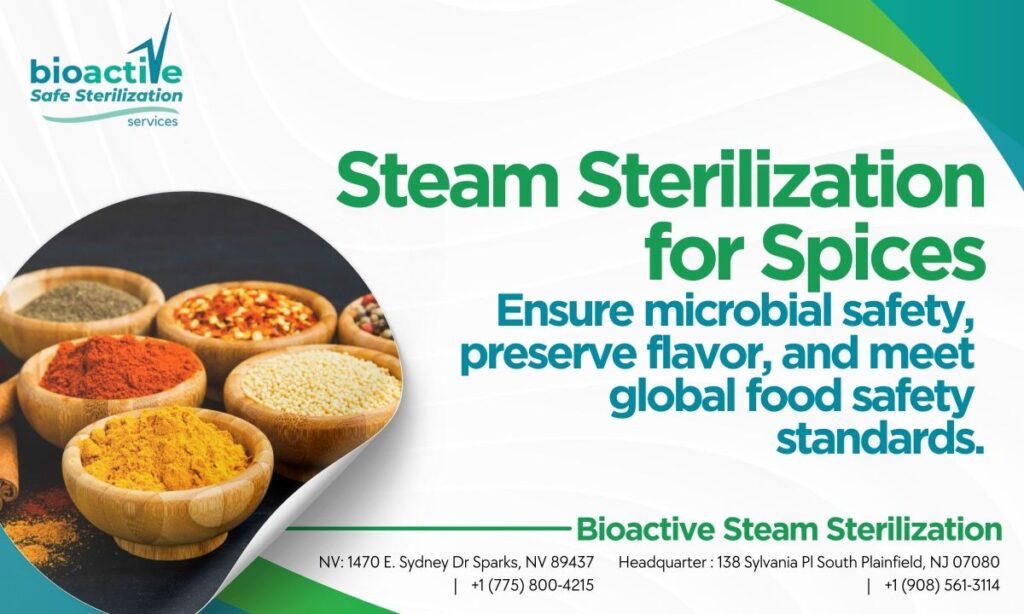 Bioactive steam sterilization process for spices