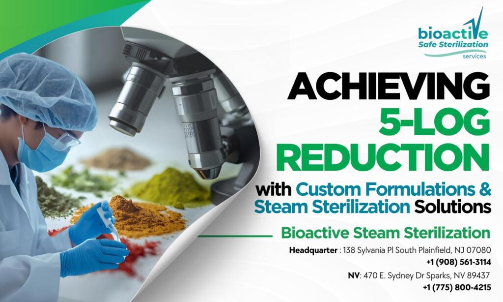 Achieving 5-log reduction with steam sterilization