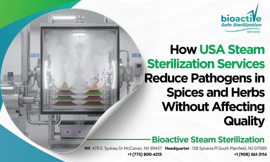 USA steam sterilization for services reducing pathogens in spices and herbs