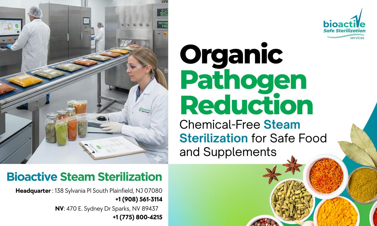 Organic Pathogen Reduction Chemical-Free Steam Sterilization for Safe Food and Supplements