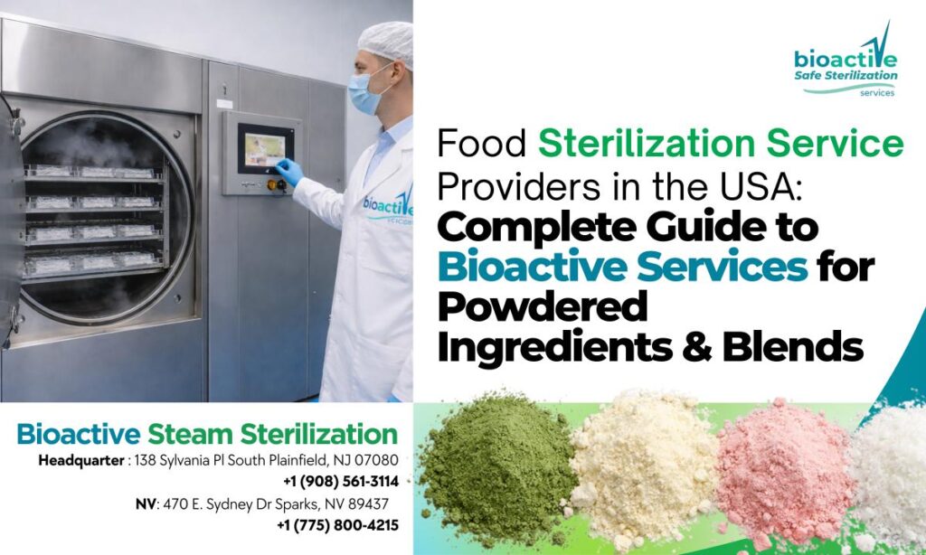 Industrial steam sterilization of powdered food ingredients at Bioactive Services facility in the USA