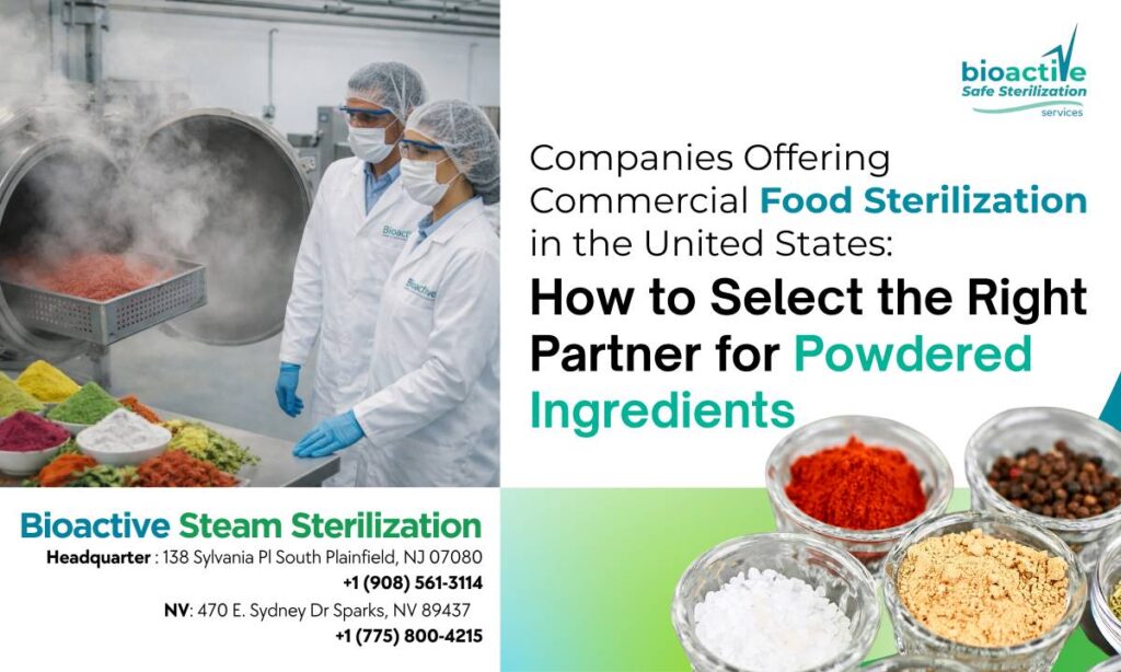 Commercial steam sterilization equipment used for microbial reduction of powdered food ingredients in the USA