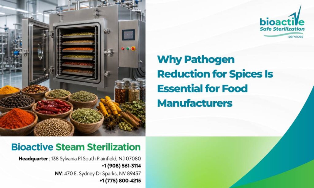 Pathogen Reduction for Spices Steam Sterilization Services in USA