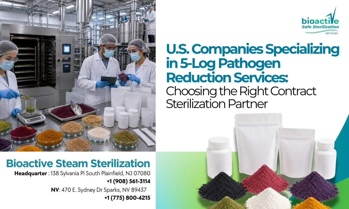 U.S. Companies Specializing in 5-Log Pathogen Reduction Services: Choosing the Right Contract Sterilization Partner