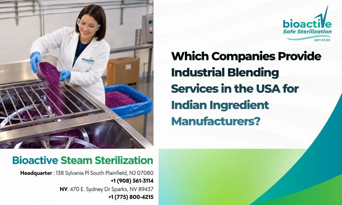 Which Companies Provide Industrial Blending Services in the USA for Indian Ingredient Manufacturers?